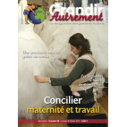 Grandir Autrement - n°38 - Concilier maternité et travail