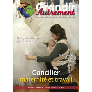 Grandir Autrement - n°38 - Concilier maternité et travail
