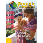 Grandir Autrement - n°18 - Signer avec ses enfants