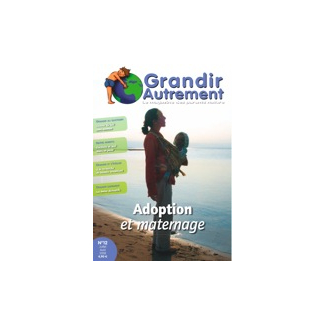 Grandir Autrement - n°12 - Adoption et marternage