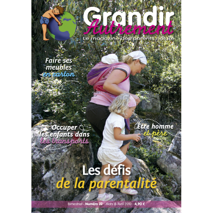 Grandir Autrement - n°22 - Les défis de la parentalité