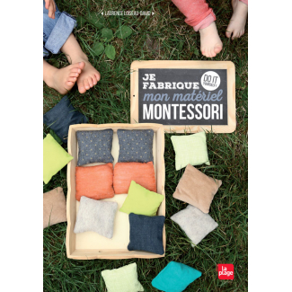 Je fabrique mon matériel Montessori - Laurence Loiseau-David