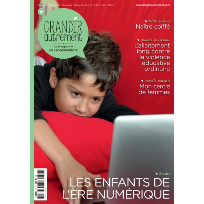 Grandir Autrement n°67 Les enfants de l'ère numérique