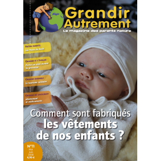 Grandir Autrement - n°11 - Comment sont fabriqués les vêtements