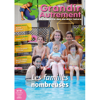 Grandir Autrement - n°19 - Les familles nombreuses