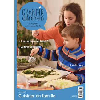 Grandir Autrement n°75 Cuisiner en famille