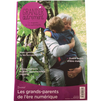 Grandir Autrement n°84 Les grands-parents de l'ère numérique