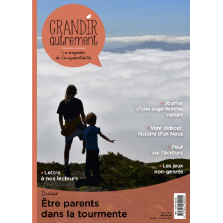 Grandir Autrement n°91 Etre parents dans la tourmente