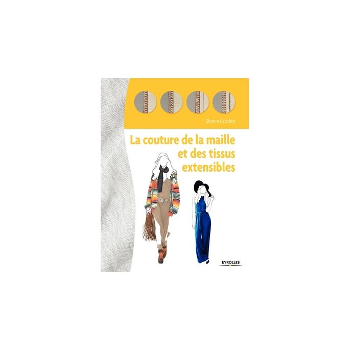 La couture de la maille et des tissus extensibles