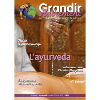 Grandir Autrement - n°33 - L'ayurveda