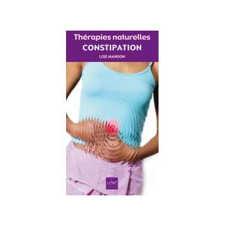 Thérapies naturelles - Constipation