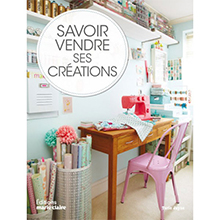 Savoir vendre ses créations